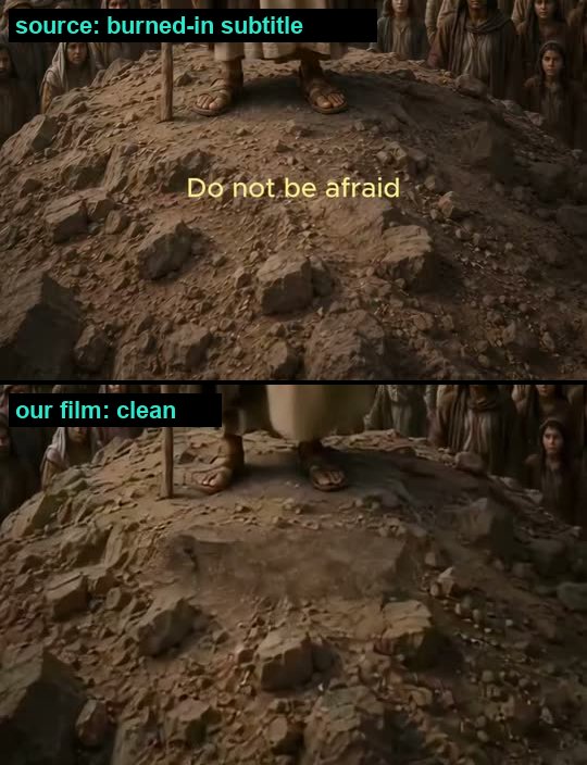 A burned-in subtitle in the source, and the same frame clean in our film
